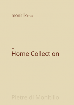 Pietre di Monitillo Home Collection - 2023 Catalogue (it,en)