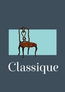 Catalog 'CLASSIQUE' Indoor furniture sur-mesure from XVIIIth to XXth (en)