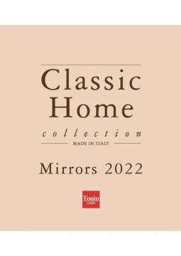 Catalogue Classic Mirrors 2022 Tonin Casa (it, en)